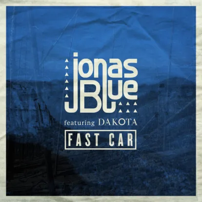 Cover: Fast Car von Jonas Blue