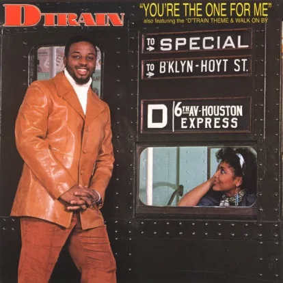 Cover: You're The One For Me (A Paul Hardcastle Labour Of Love Mix) von 'D'Train