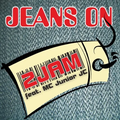 Cover: Jeans on (Radio Mix) von 2Jam feat. MC Junior JC