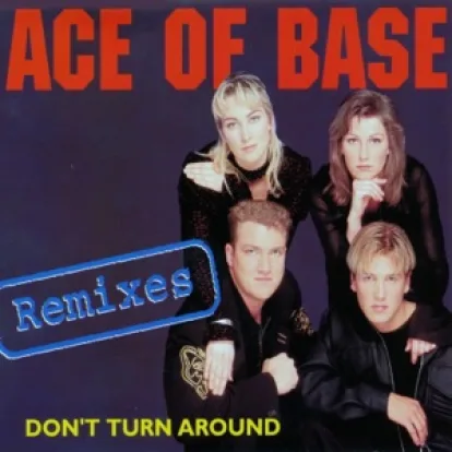 Cover: Don't Turn Around (12'' Aswad Mix) von Ace of Base