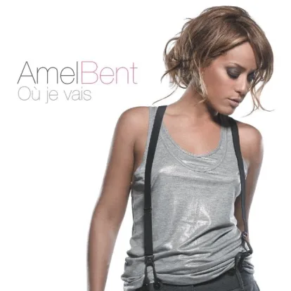 Cover: Où Je Vais von Amel Bent