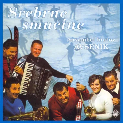 Cover: Srebrne smucine von Ansambel bratov Avsenik