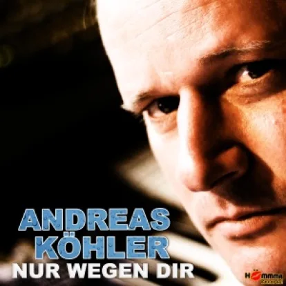 Cover: Nur Wegen Dir von Andreas Köhler