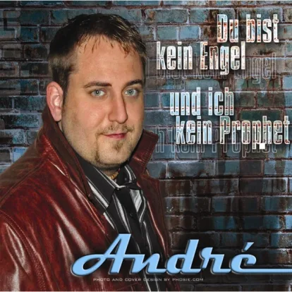 Cover: Du bist kein Engel und ich kein Prophet von André