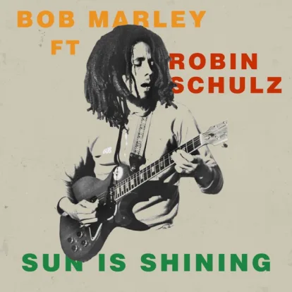 Cover: Sun Is Shining von Bob Marley feat. Robin Schulz