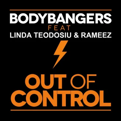 Cover: Out Of Control von Bodybangers feat. Linda Teodosiu