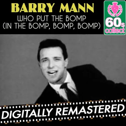 Cover: Who Put the Bomp (In the Bomp, Bomp, Bomp) (1961) von Barry Mann