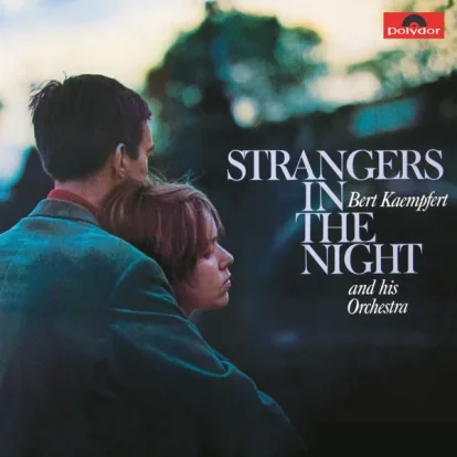 Cover: Strangers in the Night von Bert Kaempfert and His Orchestra