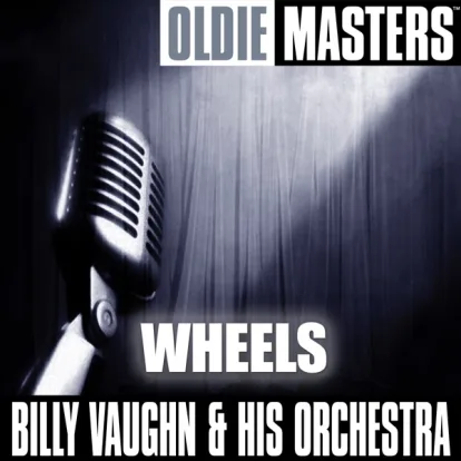 Cover: Wheels von Billy Vaughn & His Orchestra