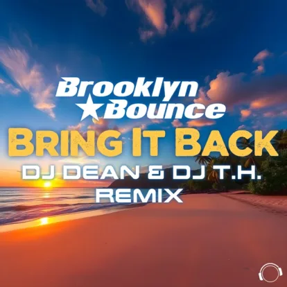 Cover: Bring It Back (DJ Dean & DJ T.h. Remix) von Brooklyn Bounce