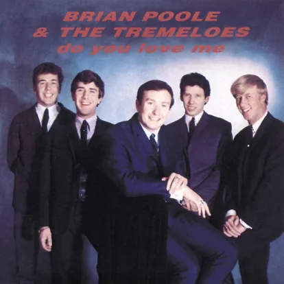 Cover: Do You Love Me? von Brian Poole & The Tremeloes