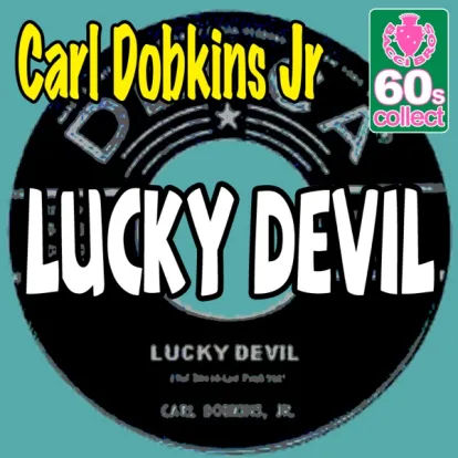 Cover: Lucky Devil (1959)  von Carl Dobkins jr,