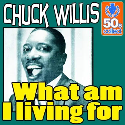 Cover: What Am I Living For von Chuck Willis