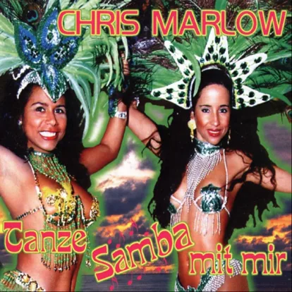 Cover: Tanze Samba Mit Mir von Chris Marlow