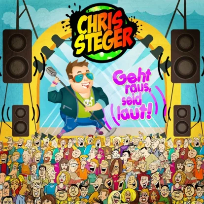 Cover: Geht Raus, Seid Laut! von Chris Steger