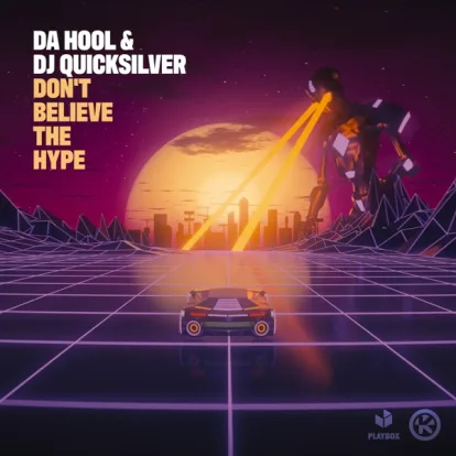 Cover: Don't Believe The Hype von Da Hool & DJ Quicksilver