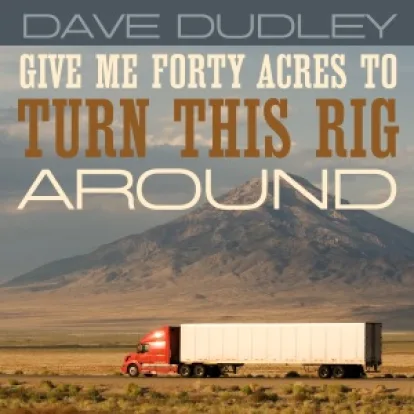 Cover: Eighteen Wheels a Hummin' Home Sweet Home von Dave Dudley