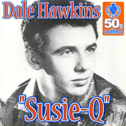 Cover: Susie-Q von Dale Hawkins