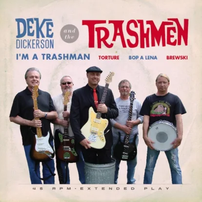 Cover: I'm A Trashman von Deke Dickerson & The Trashmen