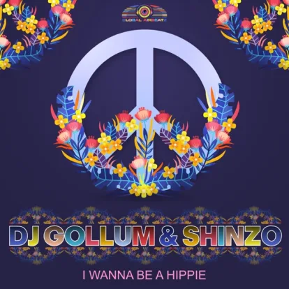 Cover: I Wanna Be A Hippie von DJ Gollum, Shinzo