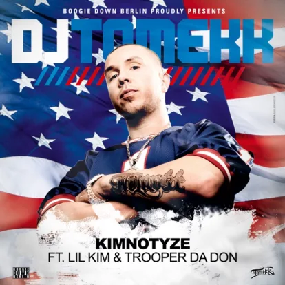 Cover: Kimnotyze von DJ Tomekk feat. Lil' Kim & Trooper Da Don