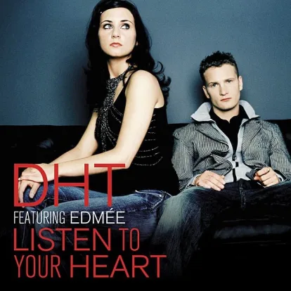 Cover: Listen to Your Heart von DHT/Edmée