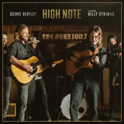 Cover: High Note von Dierks Bentley, Billy Strings