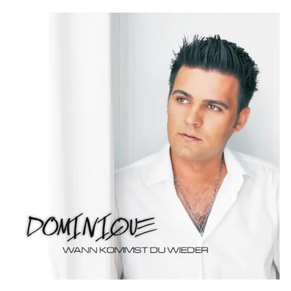 Cover: Wann kommst Du wieder von Dominique