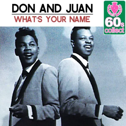 Cover: What's Your Name von Don And Juan