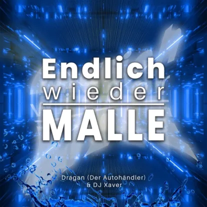 Cover: Endlich wieder Malle von Dragan (der Autohändler) & DJ Xaver