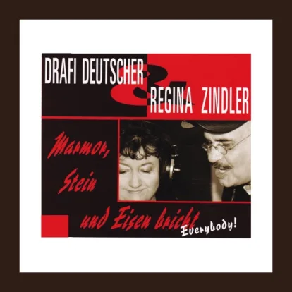 Cover: Marmor, Stein und Eisen bricht von Drafi Deutscher feat. Regina Zindler
