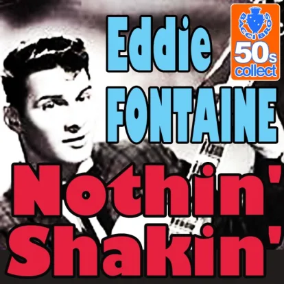 Cover: Nothin' Shakin' von Eddie Fontaine