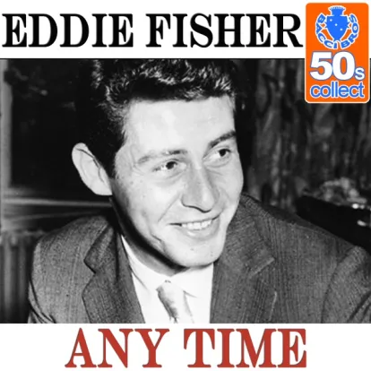 Cover: Any Time von Eddie Fisher