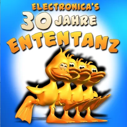 Cover: Der Ententanz (Dance Little Bird) von Electronica