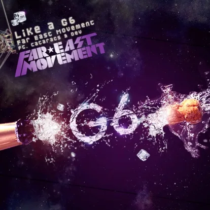 Cover: Like a G6 von Far East Movement feat. The Cataracs & Dev
