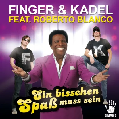 Cover: Ein bisschen Spaß muss sein von Finger & Kadel feat. Roberto Blanco