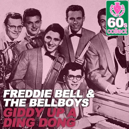 Cover: Giddy Up A Ding Dong von Freddie Bell And The Bellboys