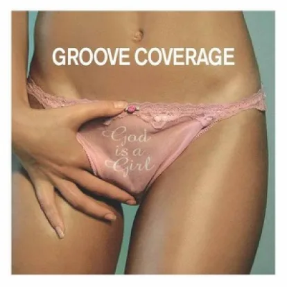 Cover: God Is a Girl von Groove Coverage