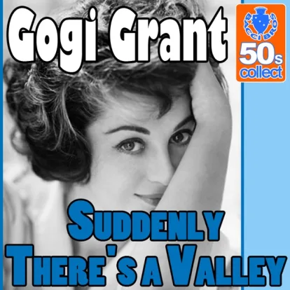 Cover: Suddenly There's a Valley von Gogi Grant