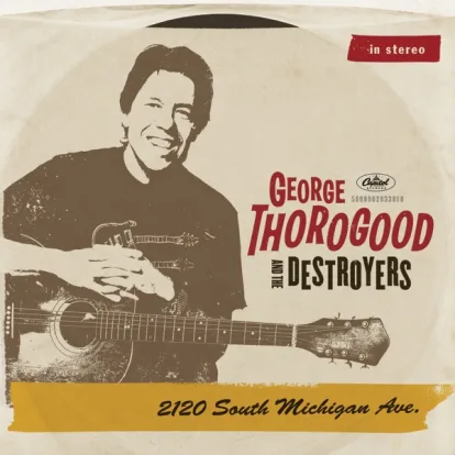 Cover: My Babe von George Thorogood & The Destroyers feat Charlie Musselwhite