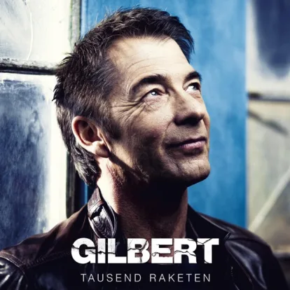 Cover: Lass das Leben tanzen von Gilbert