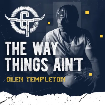 Cover: The Way Things Ain't (2021)  von Glen Templeton
