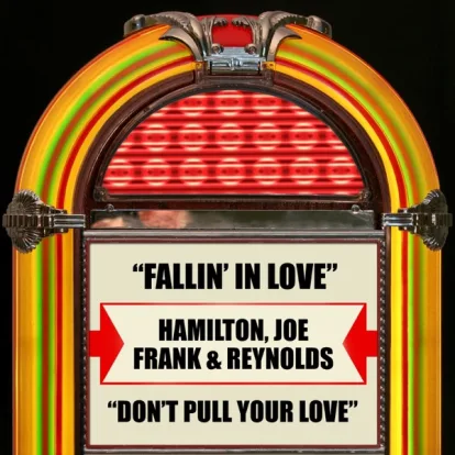 Cover: Fallin' in Love von Hamilton, Joe Frank & Reynolds