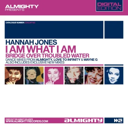 Cover: I Am What I Am (Almighty Anthem Radio Edit) von Hannah Jones