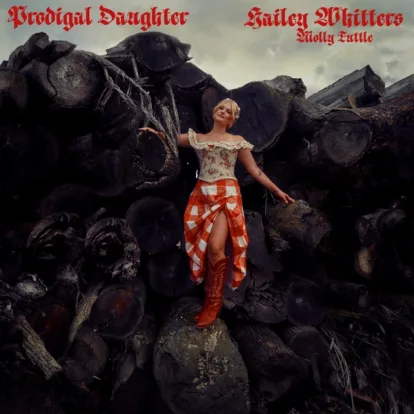 Cover: Prodigal Daughter von Hailey Whitters, Molly Tuttle