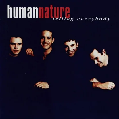 Cover: Tellin' Everybody von Human Nature