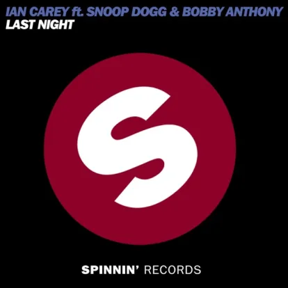 Cover: Last Night von Ian Carey feat. Snoop Dogg