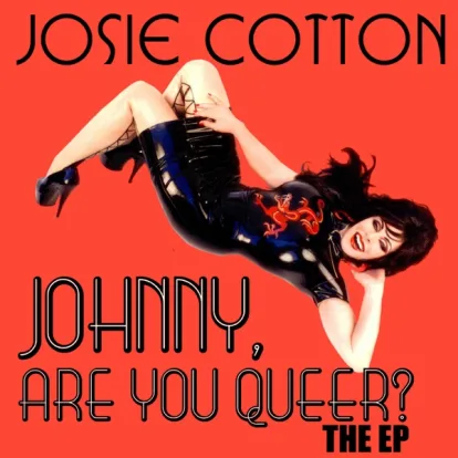 Cover: Johnny, Are You Queer? von Josie Cotton