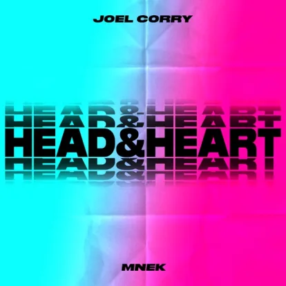Cover: Head & Heart [feat. MNEK] von Joel Corry
