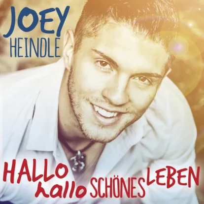 Cover: Hallo Hallo Schönes Leben von Joey Heindle